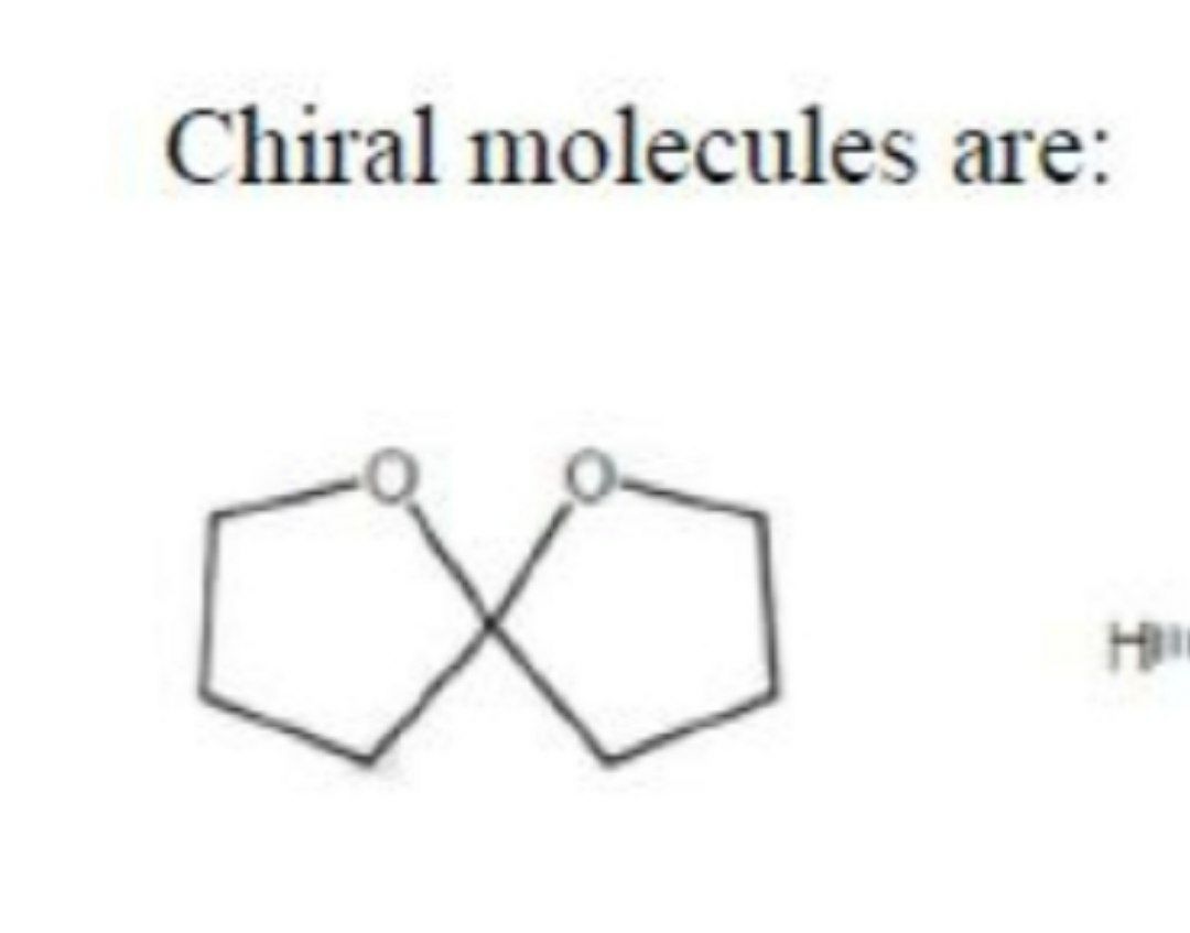Question image for why is this molecule chiral, even though it’s hav